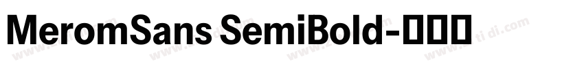 MeromSans SemiBold字体转换